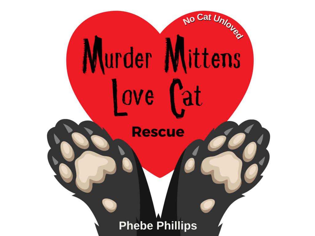 Murder Mittens Love Cat Rescue